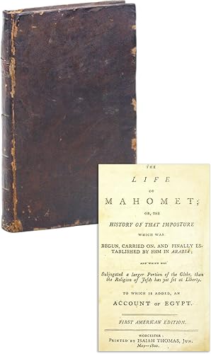 Life of Mahomet; or, The History of That Imposture which was begun, carried on, and finally estab...