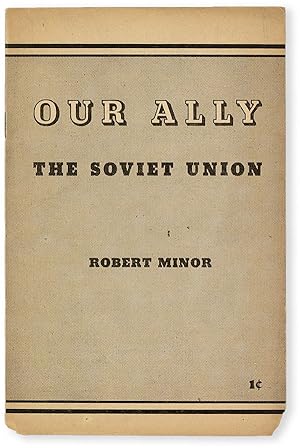 Bild des Verkufers fr Our Ally: The Soviet Union zum Verkauf von Lorne Bair Rare Books, ABAA