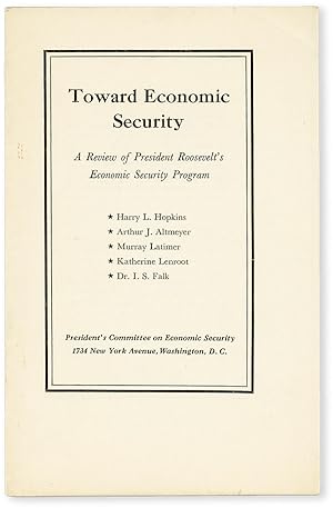 Toward Economic Security: A Review of President Roosevelt's Economic Security Program