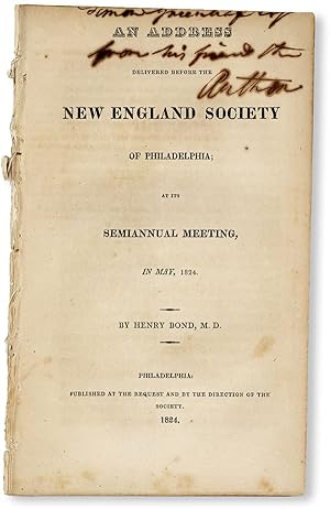 An Address Delivered Before the New England Society of Philadelphia; at the Semiannual Meeting, i...