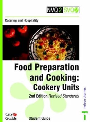 Immagine del venditore per Catering and Hospitality: Cookery Units: Food Preparation and Cooking (City & Guilds Catering) venduto da WeBuyBooks