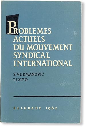 Bild des Verkufers fr Problemes Actuels du Mouvement Syndical International zum Verkauf von Lorne Bair Rare Books, ABAA