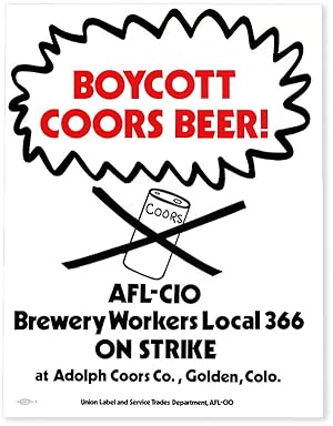 Strike Flyer: "Boycott Coors Beer! AFL-CIO Brewery Workers Local 366 On Strike at Adolph Coors Co...