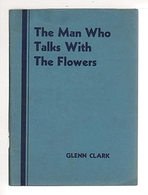 Bild des Verkufers fr THE MAN WHO TALKS WITH THE FLOWERS: The Intimate Life Story of Dr. George Washington Carver. zum Verkauf von Bookfever, IOBA  (Volk & Iiams)