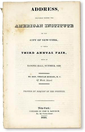 Address, Delivered Before the American Institute of the City of New-York, at their Third Annual F...