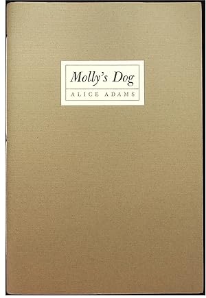 Molly's Dog. A Story by Alice Adams