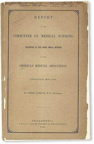 Bild des Verkufers fr Report of the Committee on Medical Sciences, Presented at the Third Annual Meeting of the American Medical Association, Cincinnati, May, 1850 [Inscribed and Signed] zum Verkauf von Lorne Bair Rare Books, ABAA