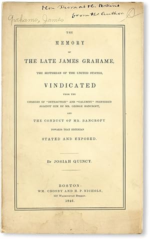 The Memory of the Late James Grahame, the Historian of the United States, vindicated from the cha...