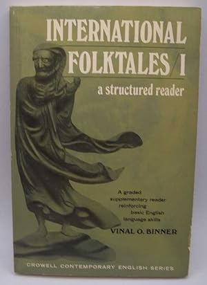 International Folktales I: A Structured Reader (Crowell Contemporary English Series)