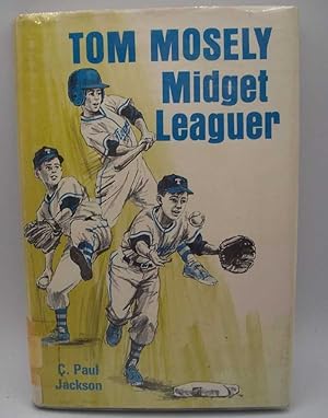 Seller image for Tom Mosely, Midget Leaguer for sale by Easy Chair Books