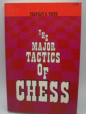 Bild des Verkufers fr The Major Tactics of Chess zum Verkauf von Easy Chair Books