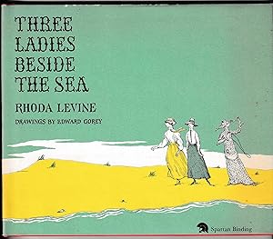 Seller image for THREE LADIES BESIDE THE SEA for sale by Waugh Books