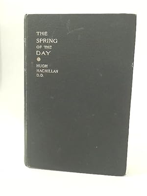 Bild des Verkufers fr The Spring of The Day zum Verkauf von World of Rare Books