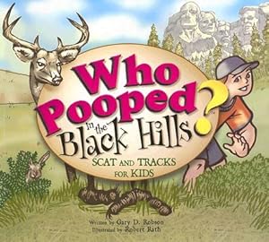 Bild des Verkufers fr Who Pooped in the Black Hills?: Scats and Tracks for Kids (Paperback or Softback) zum Verkauf von BargainBookStores