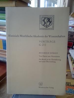 Seller image for Von Platon zum Platonismus. Ein Bruch in der berlieferung und seine berwindung. for sale by Antiquariat Thomas Nonnenmacher