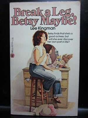 Seller image for BREAK A LEG, BETSY MAYBE! for sale by The Book Abyss