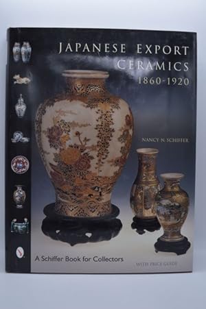 Japanese Export Ceramics: 1860-1920 (Schiffer Book for Collectors)