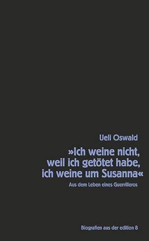 Seller image for Ich weine nicht, weil ich gettet habe, ich weine um Susanna for sale by Rheinberg-Buch Andreas Meier eK