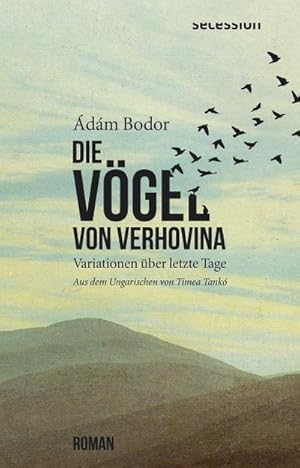 Image du vendeur pour Die Vgel von Verhovina mis en vente par Rheinberg-Buch Andreas Meier eK