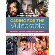 Seller image for Caring for the Vulnerable Perspectives in Nursing Theory, Practice, and Research for sale by eCampus