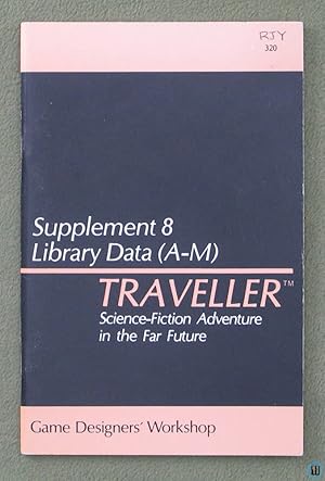 Seller image for Library Data (A-M): Traveller RPG Supplement 8 - 1ST PRINT for sale by Wayne's Books
