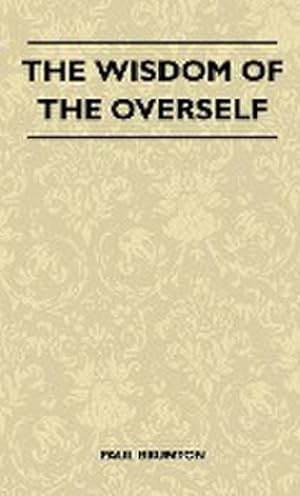 Imagen del vendedor de The Wisdom Of The Overself a la venta por AHA-BUCH GmbH