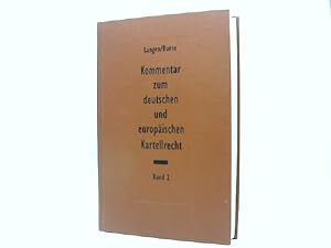 Image du vendeur pour Kommentar zum deutschen und europischen Kartellrecht: 2 Bde. mis en vente par Das Buchregal GmbH