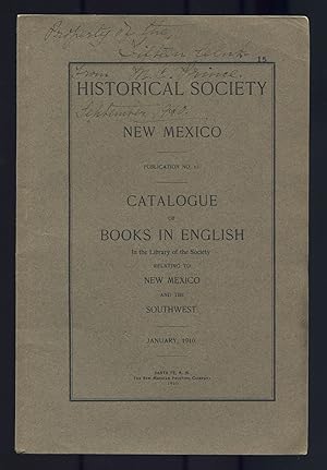 Bild des Verkufers fr Historical Society of New Mexico: Catalogue of Books in English . relating to New Mexico and the Southwest zum Verkauf von Between the Covers-Rare Books, Inc. ABAA