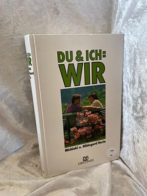 Bild des Verkufers fr Du & Ich = WIR Ein Ehehausbuch zum Verkauf von Antiquariat Jochen Mohr -Books and Mohr-