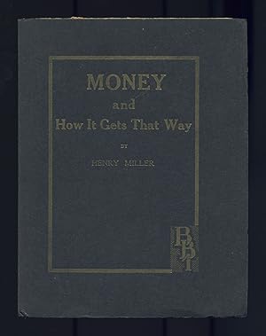 Seller image for Money and How It Gets That Way for sale by Between the Covers-Rare Books, Inc. ABAA