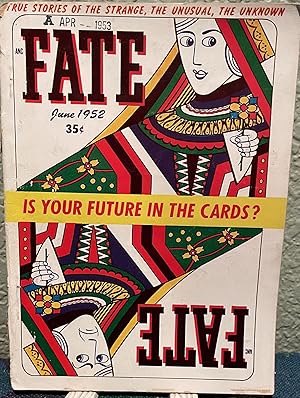 Image du vendeur pour Fate Magazine, True Stories of the Strange, The Unusual, The Unknown June 1952 Vol5 No 4 Issue 28 mis en vente par Crossroads Books