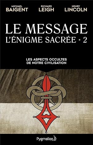 Image du vendeur pour l'nigme sacre t.2 ; le message mis en vente par Chapitre.com : livres et presse ancienne