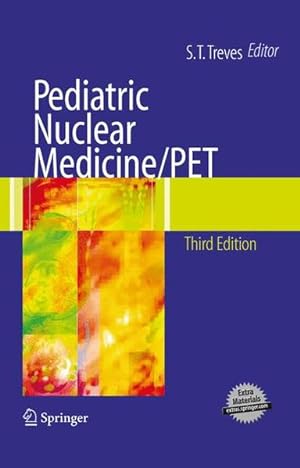 Seller image for Pediatric Nuclear Medicine / PET. for sale by Antiquariat Thomas Haker GmbH & Co. KG