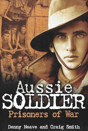 Seller image for Aussie Soldier: Prisoners of War for sale by Leura Books