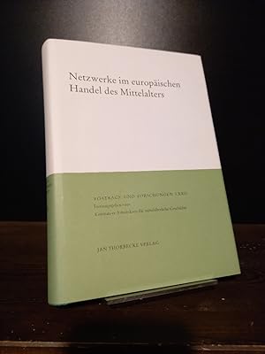 Bild des Verkufers fr Netzwerke im europischen Handel des Mittelalters. Herausgegeben von Gerhard Fouquet und Hans-Jrg Gilomen. (= Vortrge und Forschungen, Band 72). zum Verkauf von Antiquariat Kretzer