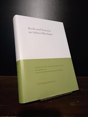 Bild des Verkufers fr Recht und Konsens im frhen Mittelalter. Herausgegeben von Verena Epp und Christoph H. F. Meyer. (= Vortrge und Forschungen, Band 82). zum Verkauf von Antiquariat Kretzer