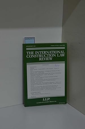Image du vendeur pour The International Construction Law Review Volume 11 Part 2 April 1994 mis en vente par ralfs-buecherkiste