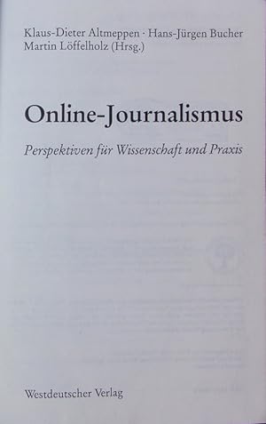 Bild des Verkufers fr Online-Journalismus. Perspektiven fr Wissenschaft und Praxis. zum Verkauf von Antiquariat Bookfarm
