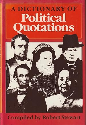A Dictionary of Political Quotations [1984, 1st HB]
