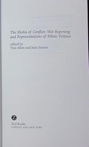 Imagen del vendedor de The media of conflict. War reporting and representations of ethnic violence. a la venta por Antiquariat Bookfarm