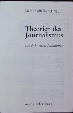 Theorien des Journalismus. Ein diskursives Handbuch.