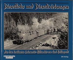 Dieselloks und Dieseltriebwagen. aus dem Archiv von Carl Bellingrodt / Eisenbahn Kurier