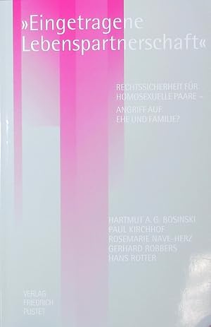 Imagen del vendedor de Eingetragene Lebenspartnerschaft. Rechtssicherheit fr homosexuelle Paare - Angriff auf Ehe und Familie?. a la venta por Antiquariat Bookfarm