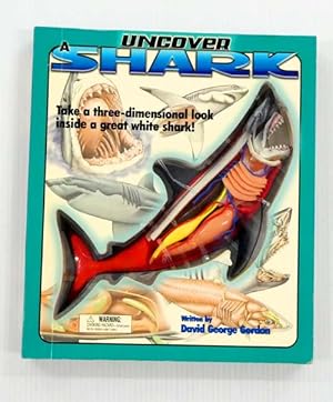 Bild des Verkufers fr Uncover Shark Take a three-dimensional look inside a great white shark! zum Verkauf von Adelaide Booksellers