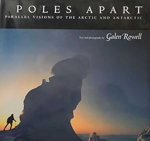 Image du vendeur pour Poles Apart: Parallel Visions of the Arctic and Antarctic mis en vente par Leura Books