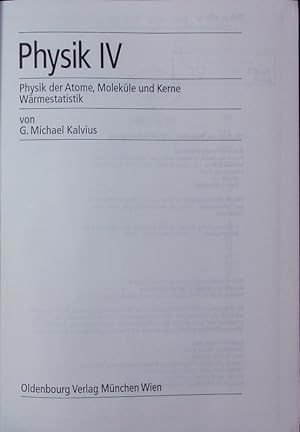 Seller image for Physik IV. Physik der Atome, Molekle und Kerne - Wrmestatistik. for sale by Antiquariat Bookfarm