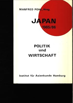 Bild des Verkufers fr Japan 1985/86. Politik und Wirtschaft. zum Verkauf von Antiquariat Bookfarm