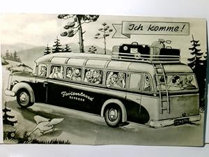 Ich komme !. Ferienland Express. Alte Ansichtskarte / Postkarte s/w, ungel. ca 50ger Jahre ?. Bus...