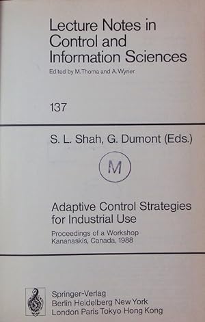 Immagine del venditore per Adaptive control strategies for industrial use. Proceedings of a workshop Kananaskis, Canada, 1988. venduto da Antiquariat Bookfarm