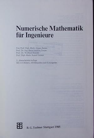 Immagine del venditore per Numerische Mathematik fr Ingenieure. Mit 108 Beispielen und 52 Aufgaben. venduto da Antiquariat Bookfarm